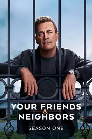 Your Friends & Neighbors Season 1