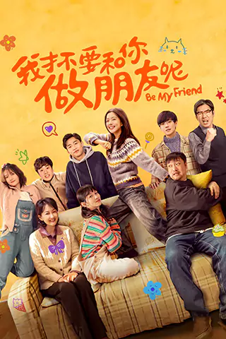 Be My Friend
